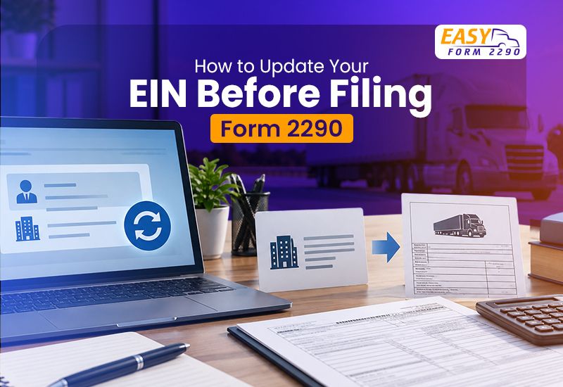 How to Update Your EIN Before Filing Form 2290